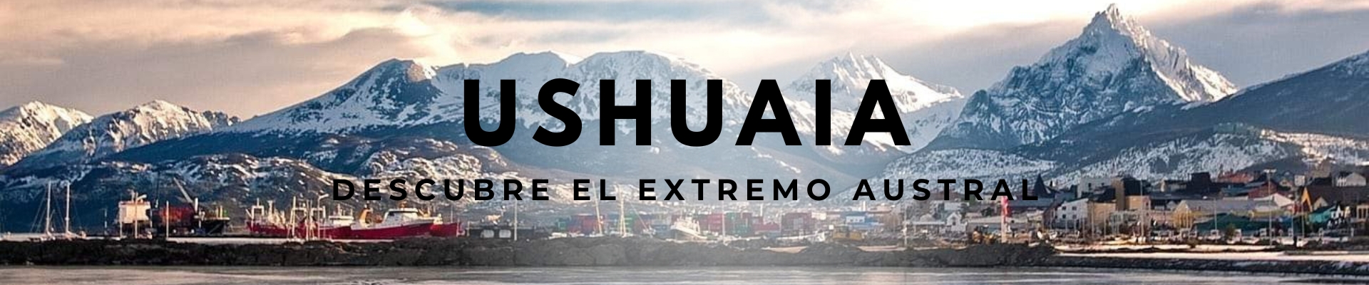 USHUAIA  CLASICA 🌄TIERRA DEL FUEGO